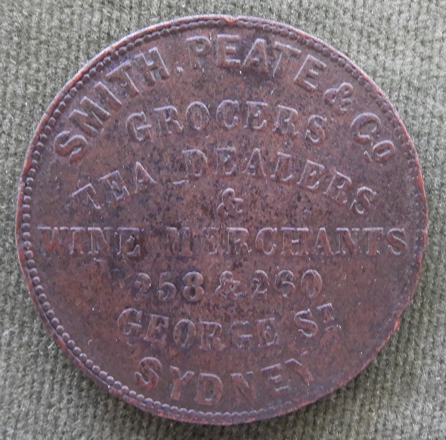 Australian Smith Peate & Co 1836 1d Token Grocers Tea Dealers & Wine Merchants