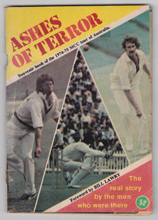 Cricket Book Ashes of Terror 1974 - 1975 - Forward by Bill Lawry
