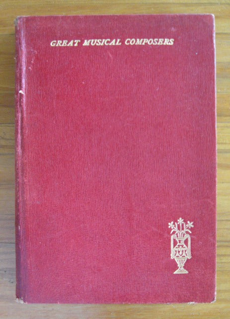 Great Musical Composers: German, French and Italian. book