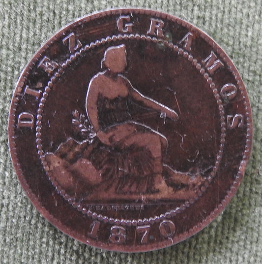 Spanish 1870 10 Centimos Coin Provisional Government - Diez Gramos