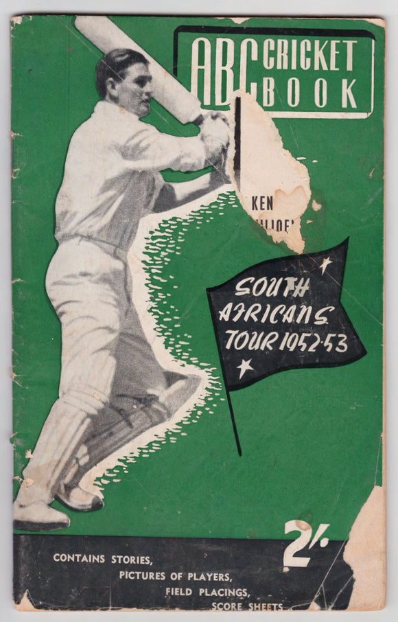 ABC Cricket Book South Africans Tour 1952 - 1953